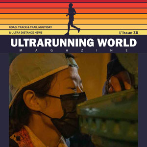 Ultrarunning WorlUltrarunning World Magazine Issue 36